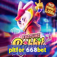 pltfor 668bet